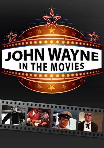 John Wayne - In the Movies