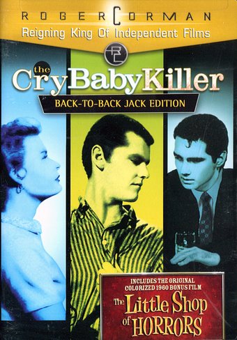 The Cry Baby Killer / The Little Shop of Horrors