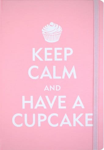 Keep Calm & Have A Cupcake - Journal