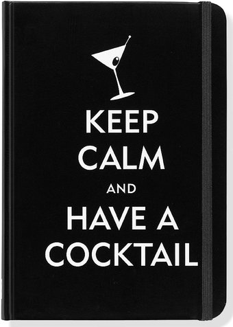 Keep Calm & Have a Cocktail - Journal