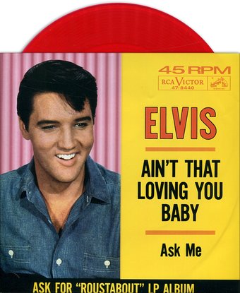 Ain't That Loving You Baby / Ask Me (Red Vinyl)
