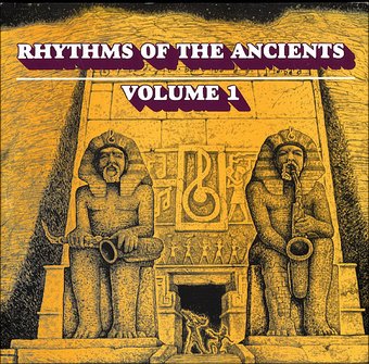 Rhythms of The Ancients Volume 1