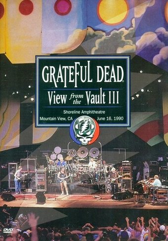 Grateful Dead - View from the Vault III