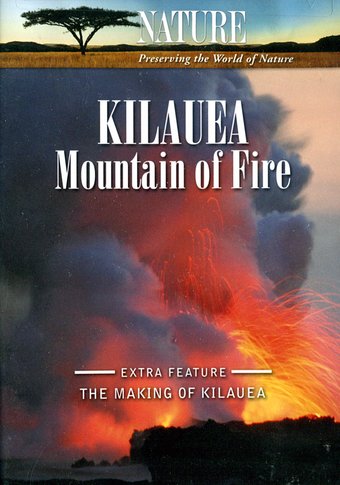 Nature - Kilauea: Mountain of Fire