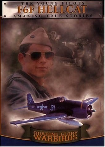 WWII - Aviation: Roaring Glory Warbirds - F6F