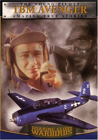 WWII - Aviation: Roaring Glory Warbirds - TBM