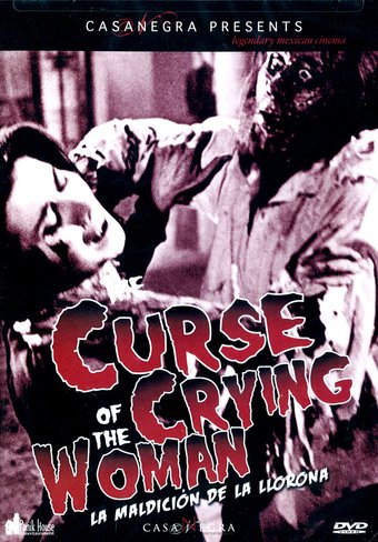 Curse of the Crying Woman (La Maldicion de la