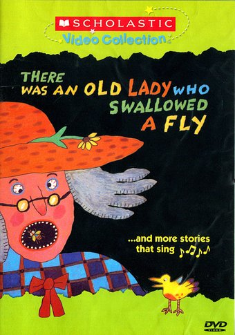 There Was an Old Lady Who Swallowed a Fly... and