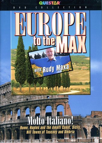 Travel - Europe to the Max with Rudy Maxa: Molto