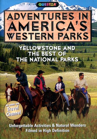 Adventures in America's Western Parks -