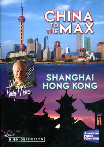 Travel - China to the Max: Shanghai & Hong Kong