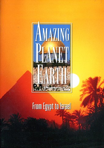 Amazing Planet Earth - From Egypt to Israel