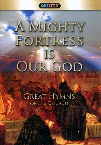 Great Hymns of the Church: A Mighty Fortress is