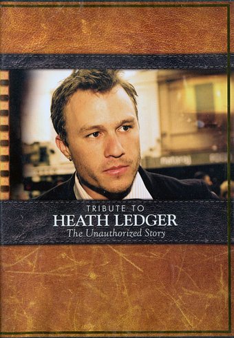 Heath Ledger - A Tribute to Heath Ledger: The