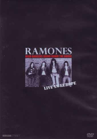 The Ramones - Headbangers Bring Down the House -