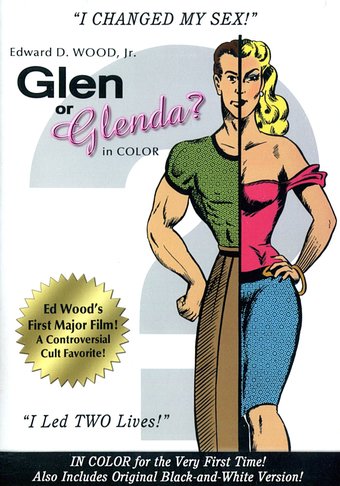 Glen or Glenda? (Colorized and B&W Versions)