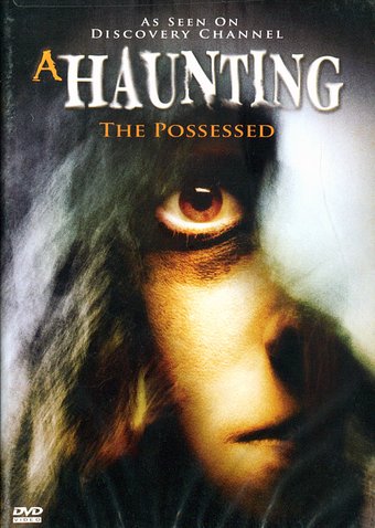 A Haunting - The Possessed