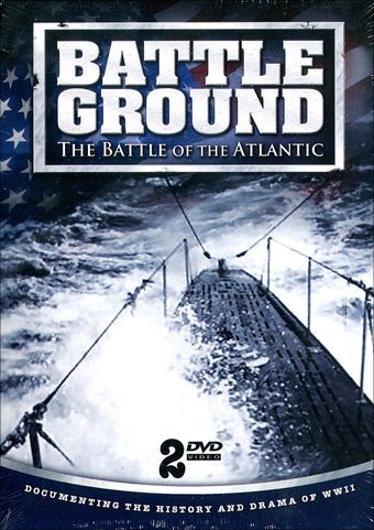 WWII - Battle Ground: The Battle of the Atlantic
