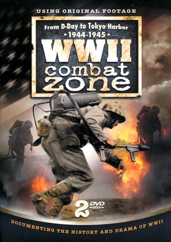 WWII - WWII Combat Zone: From D-Day to Tokyo