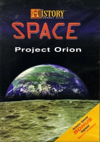 History Channel - Space: Project Orion