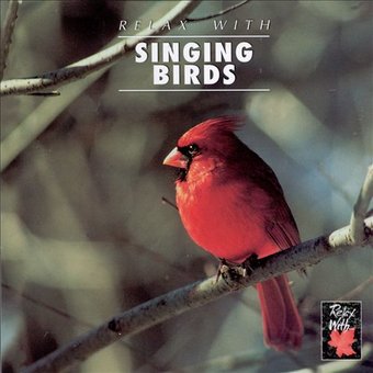 Relax with ... Singing Birds