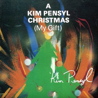A Kim Pensyl Christmas (My Gift)