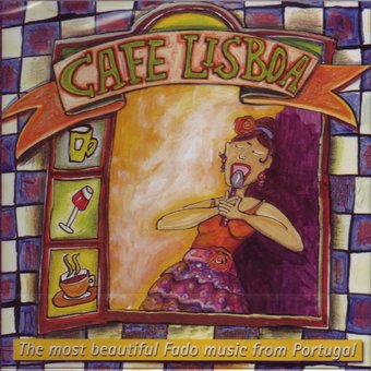 Cafè Lisboa: Beautiful Fado Music from Portugal