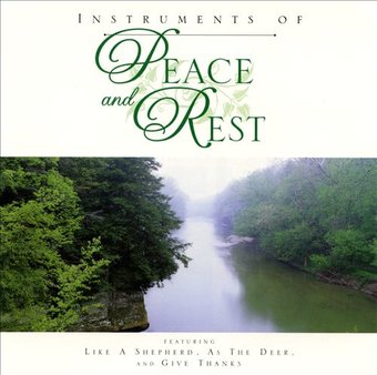 Instruments of Peace and Rest