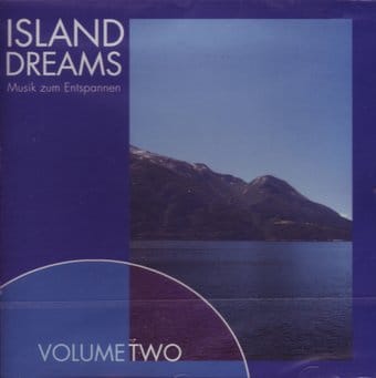 Island Dreams; Musik Zum Entspannen (Music To