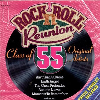 Rock N' Roll Reunion: Class of 55