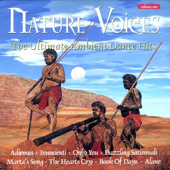 Nature Voices, Volume 1: The Ultimate Ambient