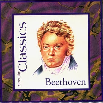 Meet The Classics: Beethoven