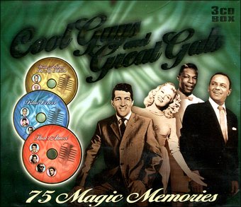 Cool Guys And Great Gals: 75 Magic Memories (3-CD)