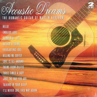 Acoustic Dreams - The Romantic Guitar Of Martin