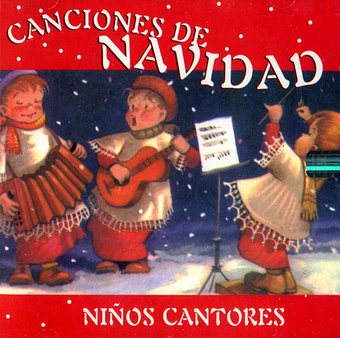 Canciones De Navidad - Ninos Cantores