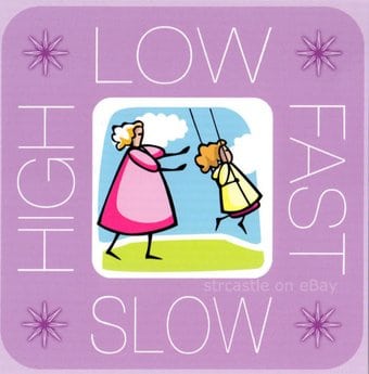 High-Low Fast-Slow