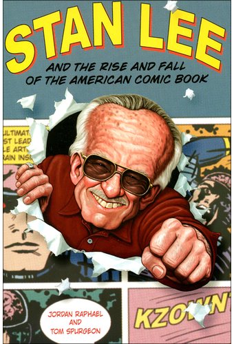 Stan Lee and the Rise and Fall of the American