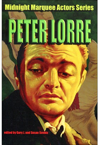 Peter Lorre - Midnight Marquee Actors Series: