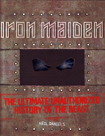 Iron Maiden - The Ultimate Unauthorized History