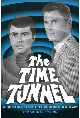 The Time Tunnel: A History of the Television
