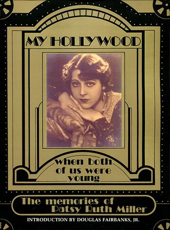 Patsy Ruth Miller - My Hollywood: When Both of Us