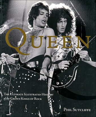 Queen: The Ultimate Illustrated History of the
