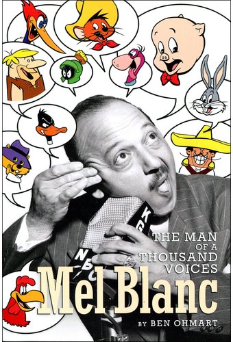 Mel Blanc - The Man of a Thousand Voices