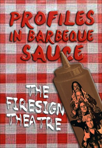 Firesign Theatre - PROFILES IN BARBEQUE SAUCE: