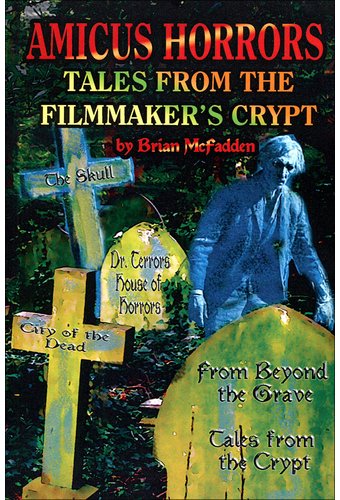 Amicus Horrors: Tales from the Filmmaker's Crypt