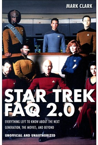 Star Trek - FAQ 2.0: Everything Left to Know
