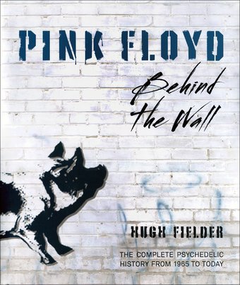 Pink Floyd - Behind the Wall - The Complete