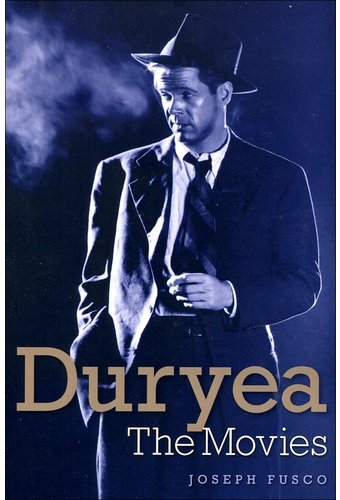 Dan Duryea - Duryea: The Movies