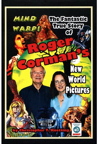 Roger Corman - Mind Warp: The Fantastic True