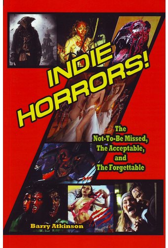 Indie Horrors: The Unmissable, the Acceptable and